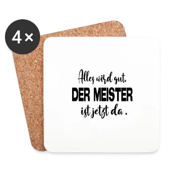 Sprüche Alles wird gut Meister Chef Vorgesetzter - Untersetzer (4er-Set) - Weiß - Vorne