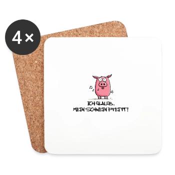 Ich Glaub mein Schwein pfeift! - Untersetzer (4er-Set) - Weiß - Vorne
