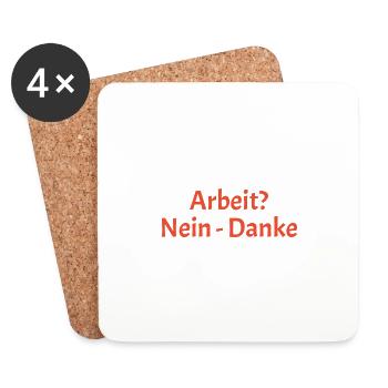 Arbeit Nein Danke - Untersetzer (4er-Set) - Weiß - Vorne