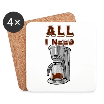All i need is Kaffeemaschine - Untersetzer (4er-Set) - Weiß - Vorne