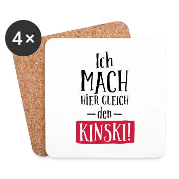 LUSTIGER SPRUCH, ICH MACH HIER GLEICH DEN KINSKI! - Untersetzer (4er-Set) - Weiß - Vorne