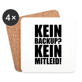 Kein Backup? Kein Mitleid! Programmierer Spruch - Untersetzer (4er-Set) - Weiß - Vorne