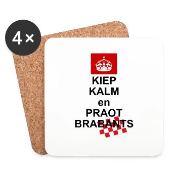 Kiep calm and praot Brabants, brabant's most beautiful - Coasters (set of 4) - white - Front