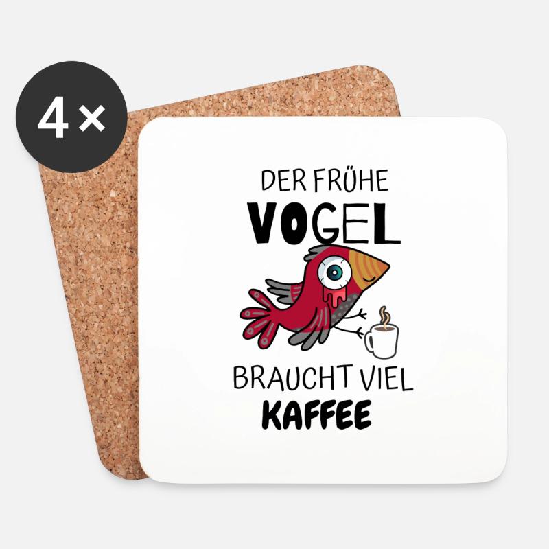 DER FRÜHE VOGEL BRAUCHT VIEL KAFFEE - Untersetzer (4er-Set) - Weiß