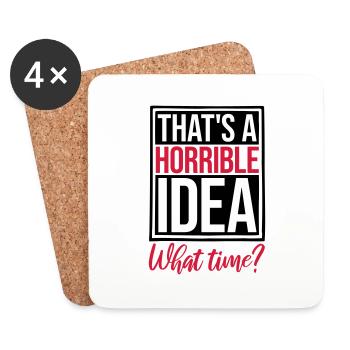 Thats a horrible Idea - Coasters (set of 4) - white - Front