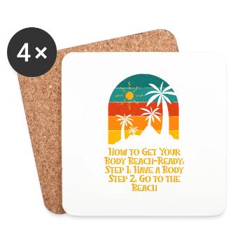 How to Get Your Body Beach Ready Funny Ocean Humor - Coasters (set of 4) - white - Front