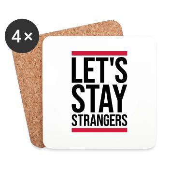lets stay strangers quote - Coasters (set of 4) - white - Front