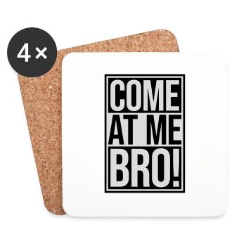 come at me bro - Coasters (set of 4) - white - Front
