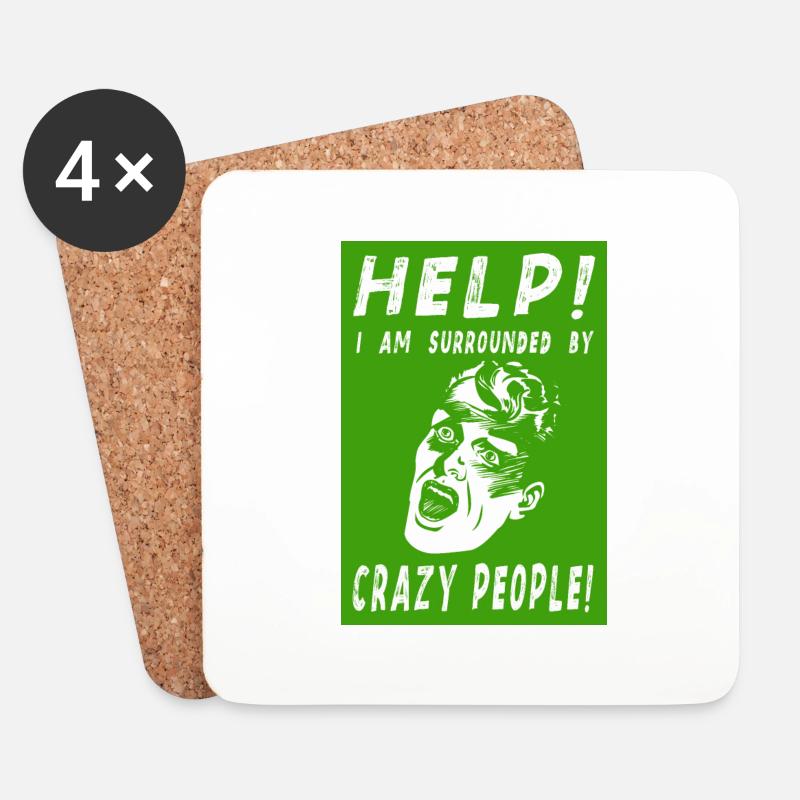 HELP! I AM SURROUNDED BY CRAZY PEOPLE! - Untersetzer (4er-Set) - Weiß