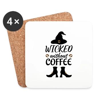 Wicked Without Coffee. Halloween Quote, Witch - Coasters (set of 4) - white - Front