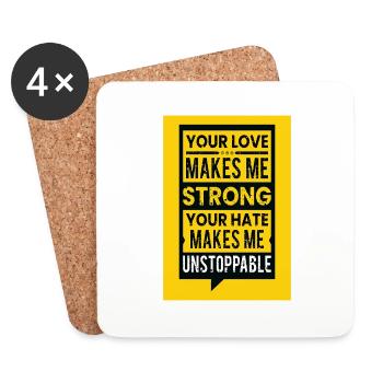 Your love makes me strong your hate makes me... - Untersetzer (4er-Set) - Weiß - Vorne