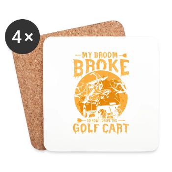 My Broom Broke So Now I Drive The Golf Cart Golfer - Untersetzer (4er-Set) - Weiß - Vorne