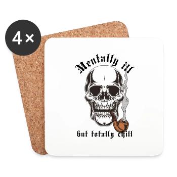 Mentally Ill But Totally Chill – Skull Pipe - Coasters (set of 4) - white - Front