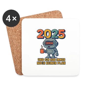 2025 Und ich hab immer noch keinen Plan - Untersetzer (4er-Set) - Weiß - Vorne