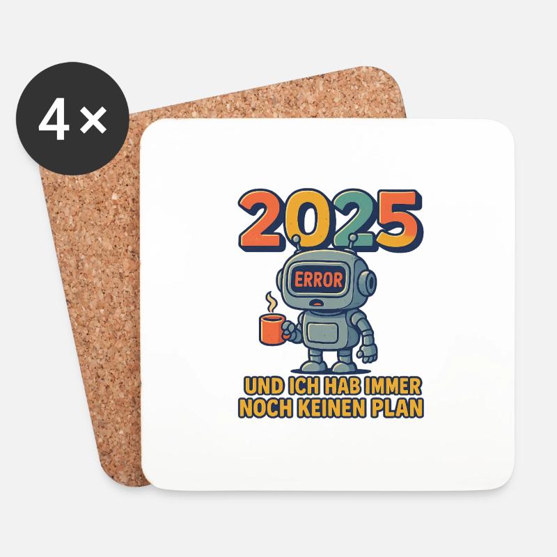 2025 Und ich hab immer noch keinen Plan - Untersetzer (4er-Set) - Weiß