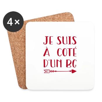 Je Suis A Cote D'Un BG - Cadeau - Dessous de verre (lot de 4) - blanc - Devant