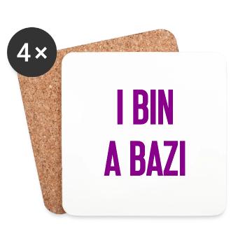I bin a Bazi – Bayerischer Spruch mit Humor - Untersetzer (4er-Set) - Weiß - Vorne