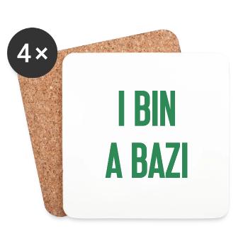 I bin a Bazi – Bayerischer Spruch mit Humor - Untersetzer (4er-Set) - Weiß - Vorne