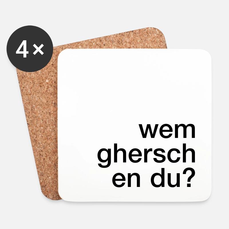 Wem ghersch en du? - Untersetzer (4er-Set) - Weiß