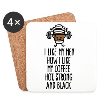 I like my men like my coffee hot, strong and black - Coasters (set of 4) - white - Front