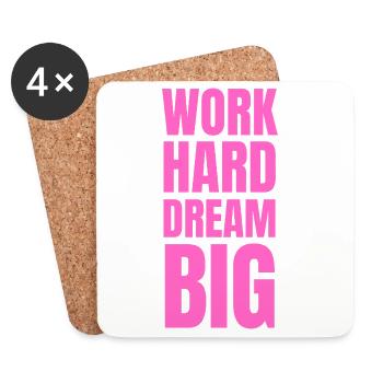 Motivation Work Hard Dream Big rose fluo - Dessous de verre (lot de 4) - blanc - Devant