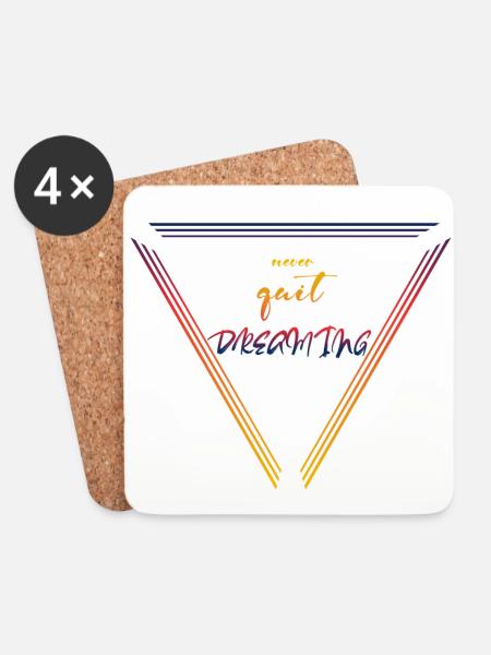 Never Stop Dreaming - Coasters (set of 4) - white