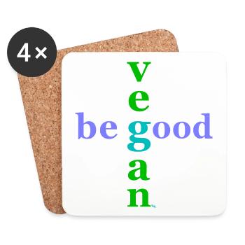 be good, be vegan - Coasters (set of 4) - white - Front