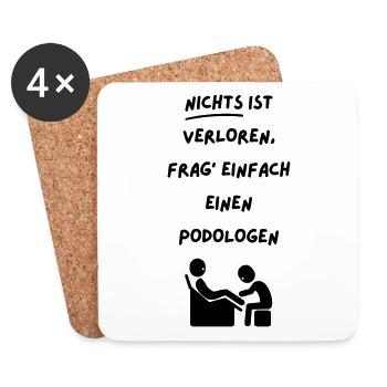 Nichts ist verloren frag einfach einen Podologen! - Untersetzer (4er-Set) - Weiß - Vorne