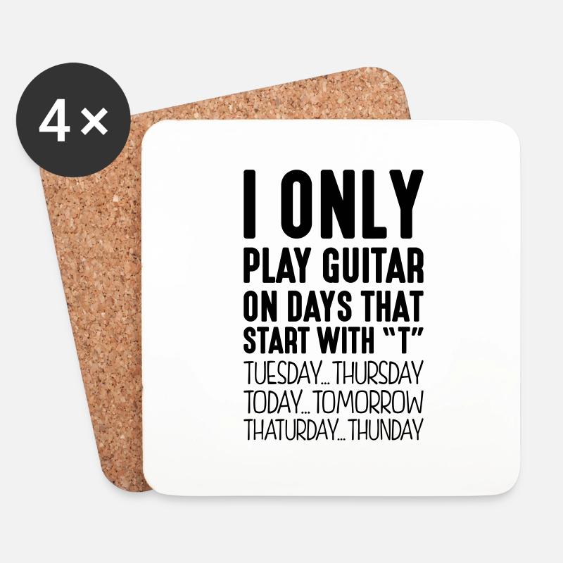 i only play guitar on days that end in t - Coasters (set of 4) - white