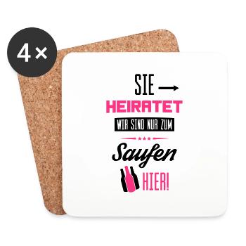 sie heiratet wir saufen hier - Untersetzer (4er-Set) - Weiß - Vorne