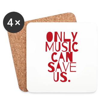 Only music can save us gift Raving concert - Coasters (set of 4) - white - Front