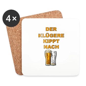 Der klügere kippt nach! Bier Party Feiern - Untersetzer (4er-Set) - Weiß - Vorne