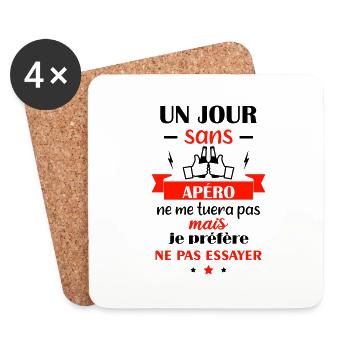 un jour sans apéro, humour,citation,alcool - Dessous de verre (lot de 4) - blanc - Devant