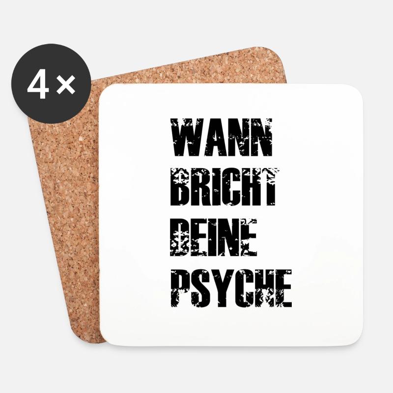 WANN BRICHT DEINE PSYCHE - Untersetzer (4er-Set) - Weiß