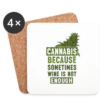 Cannabis because sometimes wine is not enough Bud - Untersetzer (4er-Set) - Weiß - Vorne