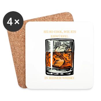 Sei so cool wie ein Eiswürfel in meinem Whisky! - Untersetzer (4er-Set) - Weiß - Vorne