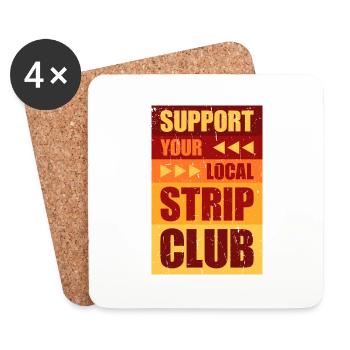 Soutenez votre club de strip-tease local Funny Joke Saying - Dessous de verre (lot de 4) - blanc - Devant