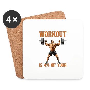 A One Hour Workout Is 4% Of Your Day 5 - Untersetzer (4er-Set) - Weiß - Vorne