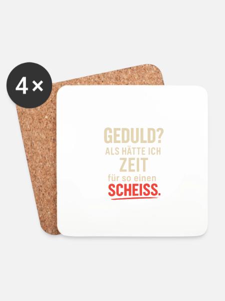 Geduld Zeit fuer diesen Scheiss - Untersetzer (4er-Set) - Weiß