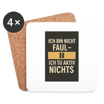I'm not lazy - I don't actively do anything 02 - Coasters (set of 4) - white - Front