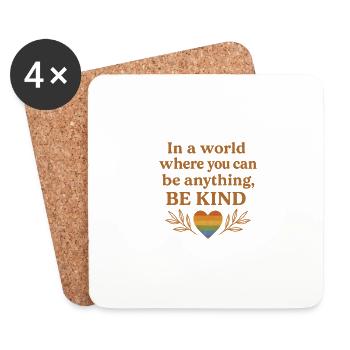 In a world where you can be anything, be kind. - Coasters (set of 4) - white - Front