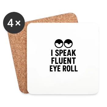 I speak Fluent Eye Roll - Coasters (set of 4) - white - Front