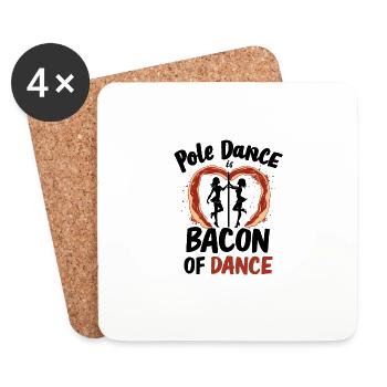 Pole Dance Is The Baccon Of Dance - Untersetzer (4er-Set) - Weiß - Vorne