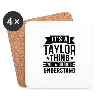 It's A Taylor Thing You Wouldn't Understand - Fami - Untersetzer (4er-Set) - Weiß - Vorne