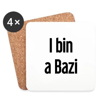 Je suis un Bazi – proverbe bavarois avec humour - Dessous de verre (lot de 4) - blanc - Devant