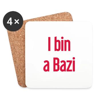 I bin a Bazi – Bayerischer Spruch mit Humor - Untersetzer (4er-Set) - Weiß - Vorne