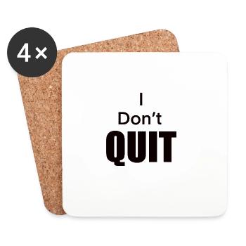 I_Don-t_Quit - Untersetzer (4er-Set) - Weiß - Vorne