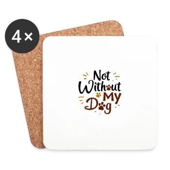 Nicht ohne meinen Hund - Untersetzer (4er-Set) - Weiß - Vorne