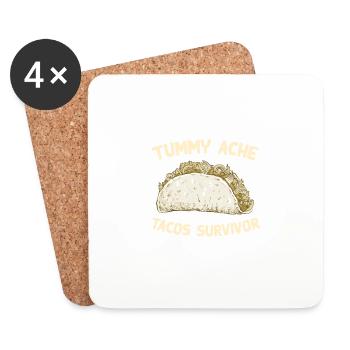 Tummy Ache Tacos Survivor Funny Favorite Food - Coasters (set of 4) - white - Front