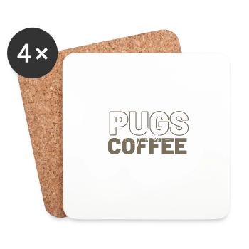 Möpse Und Kaffee Sind Alles, Was Ich Brauche - Untersetzer (4er-Set) - Weiß - Vorne